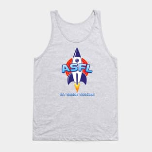 ASFL 1ST GRADE TEACHER Tank Top